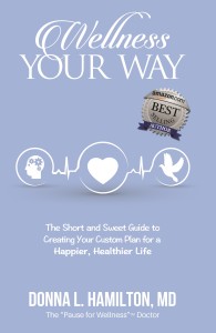 Wellness Book Wellness Your Way Dr. Donna Hamilton MD